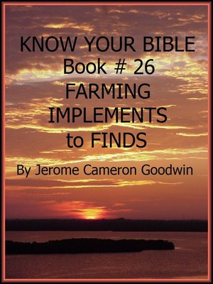 cover image of FARMING IMPLEMENTS to FINDS--Book 26--Know Your Bible